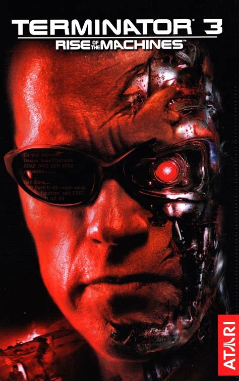 Terminator 3: Rise of the Machines .